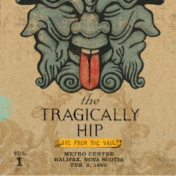 Live From the Vault, Vol. 1: Metro Centre, Halifax, Nova Scotia, Feb. 2, 1995