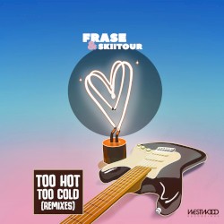 Too Hot, Too Cold (Remixes)