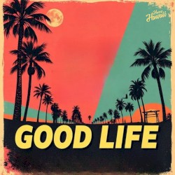 Good Life