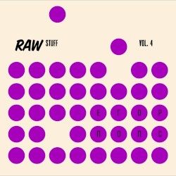 RAW STUFF VOL. 4