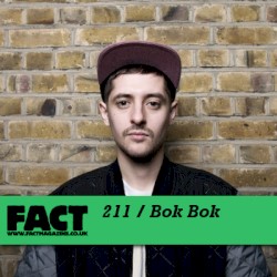FACT Mix 211: Bok Bok
