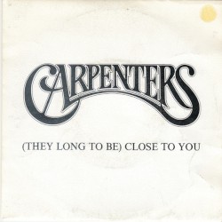 (They Long to Be) Close to You
