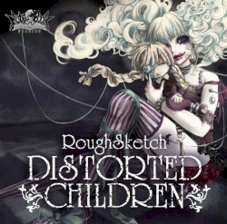 DISTORTED CHILDREN
