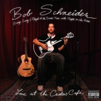 Songs Sung and Played at the Same Time with People in the Room - Live at the Cactus Cafe