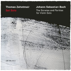 Sei Solo: The Sonatas and Partitas for Violin Solo