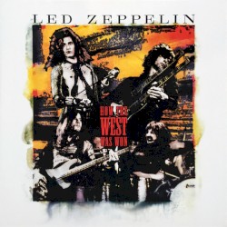 How the West Was Won