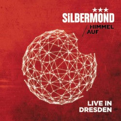 Himmel auf: Live in Dresden