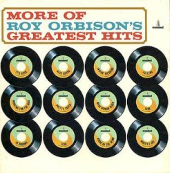 More of Roy Orbison’s Greatest Hits