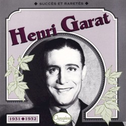 Henri Garat : Succès et raretés 1931–1932
