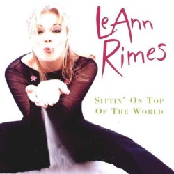 Sittin’ on Top of the World