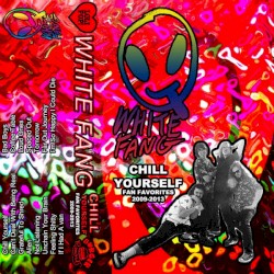 Chill Yourself: Fan Favorites 2009-2013