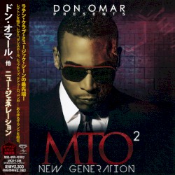 Don Omar Presents MTO²: New Generation