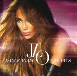Dance Again…The Hits