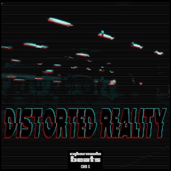 Distorted Reality