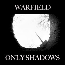 Only Shadows