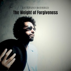 The Weight of Forgiveness