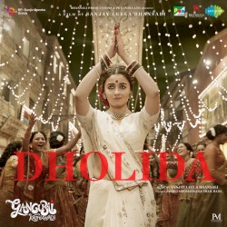 Dholida (From “Gangubai Kathiawadi”)