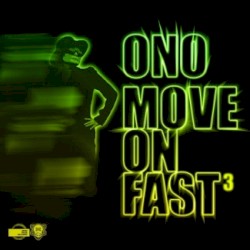 Move on Fast