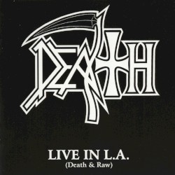 Live in L.A. (Death & Raw)