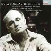 Shostakovich: 24 Preludes and Fugues / Chopin: Etudes, opp. 10 & 25, Polonaise-fantaisie, op. 61