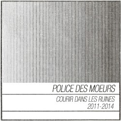 Courir dans les ruines (2011-2014)