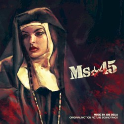 Ms.45 - Original Motion Picture Soundtrack