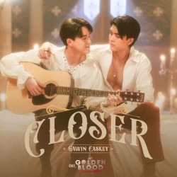 Closer (เพลงประกอบซีรีส์ "My Golden Blood เลือดนายลมหายใจฉัน")