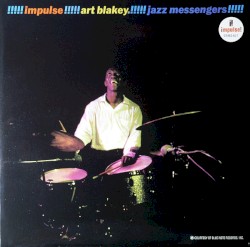 Art Blakey!!!!! Jazz Messengers!!!!!