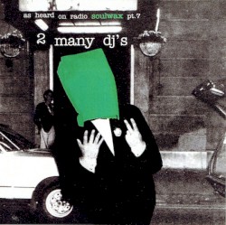 As Heard on Radio Soulwax, Part 7