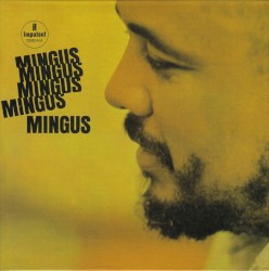 Mingus Mingus Mingus Mingus Mingus