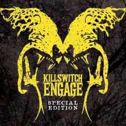 Killswitch Engage (Special Edition)