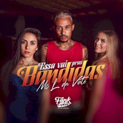 Essa Vai Pras Bandidas