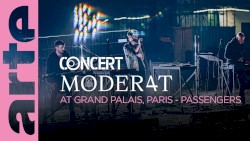 Moderat at Grand Palais - Passengers