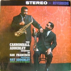The Cannonball Adderley Quintet in San Francisco
