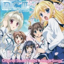 D.C.III ~ダ・カーポ III~ Original Sound Tracks & Image Songs