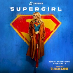 Supergirl: Original Motion Picture Soundtrack