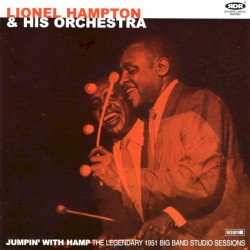 Jumpin' With Hamp, The Legendary 1951 Big Band Studio Sessions