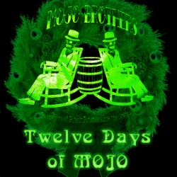 The Twelve Days of MOJO
