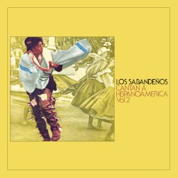 Los Sabandeños cantan a Hispanoamérica, vol. 2