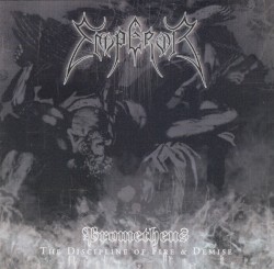 Prometheus: The Discipline of Fire & Demise