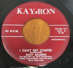 I Can't Get Started / Good Bait