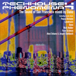 Tech House Phenomena 4: The Sound of San Francisco