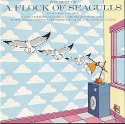 The Best of A Flock of Seagulls