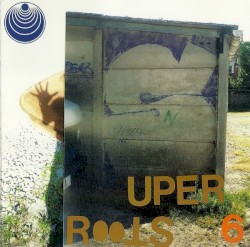SUPER ROOTS 6