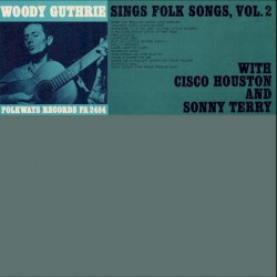 Woody Guthrie Sings Folk Songs, Volume Two