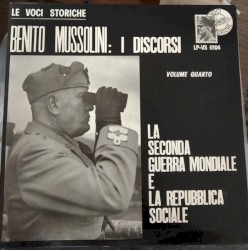 Benito Mussolini: I discorsi, Volume quarto: La seconda guerra mondiale e La repubblica sociale