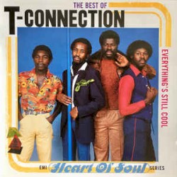 The Best of T‐Connection: Everything’s Still Cool