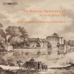 The Musical Treasures of Leufsta Bruk (II)