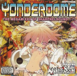 YONDERDOME -THE MEGAMIXXX OF SHARPNELSOUND 1-7!-