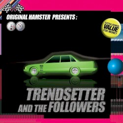 Original Hamster Presents Trendsetter and the Followers